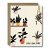 Black Lab Studio Party Time Love You Mom Plant Lady Greeting Card