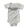 Rivet Apparel Bodysuits Be A Good Human Vintage Onesie