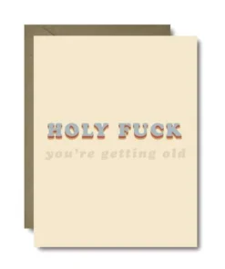 Black Lab Studio Party Time Holy Fuck You're Old Birthday Greeting Card