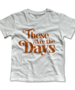 Rivet Apparel These Are The Days Vintage Tee Graphic Tees