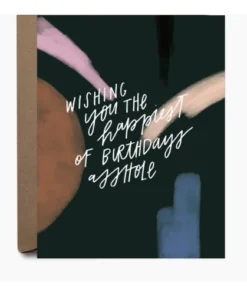 Black Lab Studio Happy Birthday Asshole Birthday Greeting Card Party Time