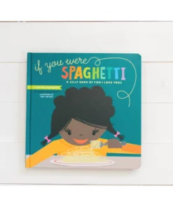 Lucy Darling If You Were Spaghetti Book
