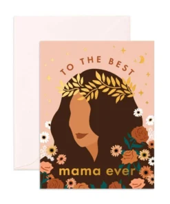 Fox + Fallow Party Time Best Mama Ever Floral Greeting Card