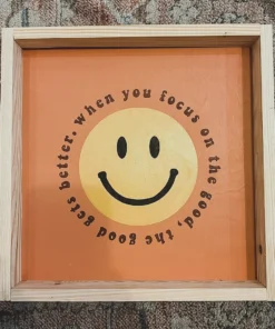 Emrose When You Focus On The Good Sign