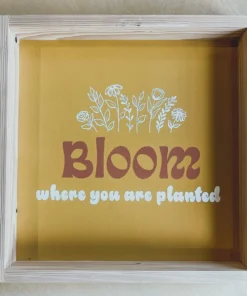 Emrose Decor Mustard Bloom Where You Are Wooden Sign